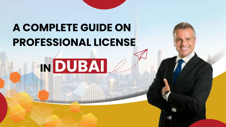 A Complete Guide on Dubai Professional License